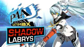 Persona 4 Arena Ultimax - Shadow Labrys Character Trailer