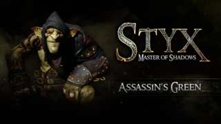 Styx: Master of Shadows - Assassin's Green Gameplay Trailer