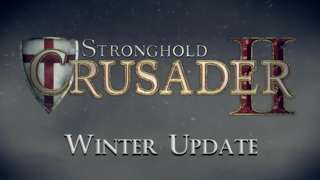 Stronghold Crusader II - Winter Update Trailer