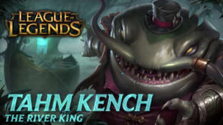 League of Legends - Champion Spotlight: Tahm Kench