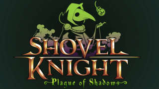 Shovel Knight: Plague of Shadows Trailer