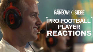 Rainbow Six Siege - Pro Football Players Siege Reactions