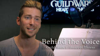 Guild Wars 2: Heart of Thorns - Exclusive Voice Talent Announcement Trailer