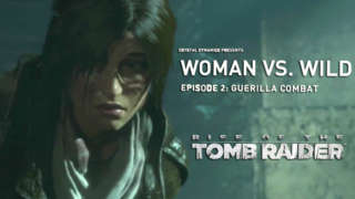 Rise of the Tomb Raider - Woman vs. Wild: Guerilla Combat