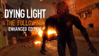 Dying Light: The Following - Exploration Trailer
