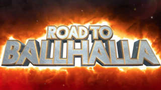 Road to Ballhalla - Pre-Launch Epic Trailer
