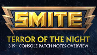 SMITE - 3.19 Console Patch Overview: Terror of the Night
