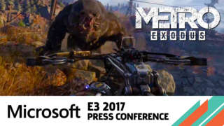 E3 2017: Metro Exodus Announce Gameplay Trailer