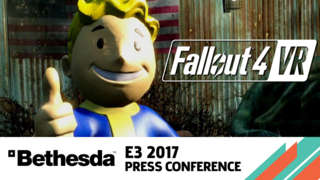 Fallout 4 VR Reveal Trailer - E3 2017