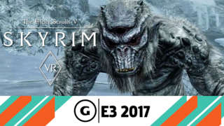 E3 2017: The Elder Scrolls V: Skyrim - PlayStation VR Trailer