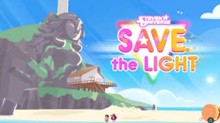 Steven Universe: Save The Light - Comic-Con Official Trailer