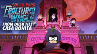 South Park: The Fractured But Whole - From Dusk Till Casa Bonita DLC Trailer