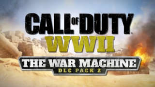 Call Of Duty: WWII - The War Machine DLC 2 Trailer