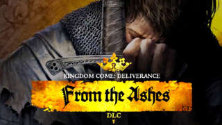 Kingdom Come: Deliverance - From The Ashes DLC Trailer