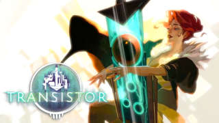 Transistor - Official Announcement Trailer | Nintendo Switch