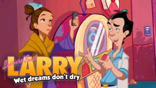 Leisure Suit Larry: Wet Dreams Don't Die - Official Gameplay Trailer
