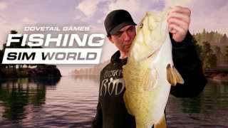 Fishing Sim World - Exclusive Launch Trailer