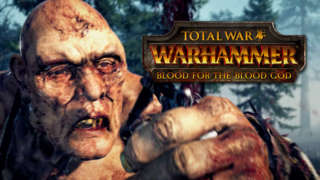 Total War: Warhammer - Blood for the Blood God Announcement Trailer