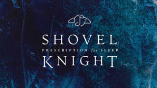 Shovel Knight Prescription For Sleep - 