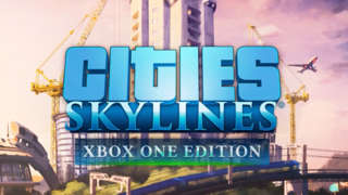 Cities: Skylines - Xbox One Reveal Trailer
