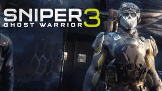 Sniper Ghost Warrior 3 - Official Dangerous Trailer