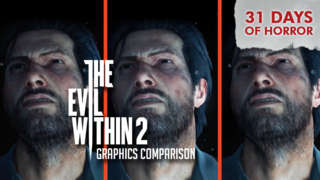 The Evil Within 2 Graphics Comparison