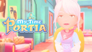 My Time At Portia - PC Launch Trailer