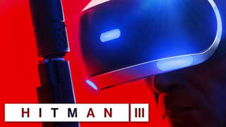 HITMAN 3 - VR Mode Announcement Trailer