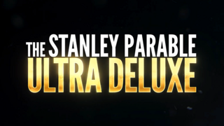 The Stanley Parable: Ultra Deluxe - Launch Trailer