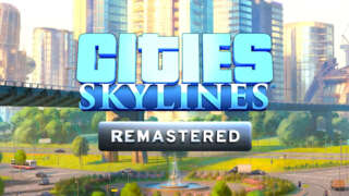 Cities: Skylines Console Remastered I Announcement Teaser