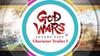 God Wars: Future Past - Character Trailer 2