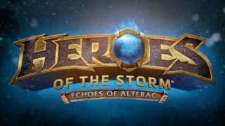 Heroes of the Storm: Echoes of Alterac - Official Trailer