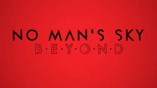 No Man's Sky: Beyond - Announcement Trailer
