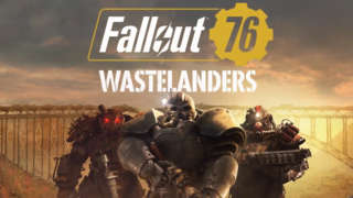 Fallout 76: Wastelanders - Official Trailer 2