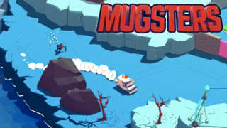 Mugsters - Official Launch Trailer
