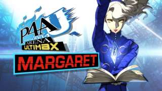 Persona 4 Arena Ultimax: Margaret Trailer