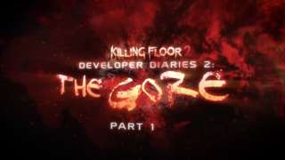 Killing Floor 2 - Developer Diaries 2: The Gore Part 1