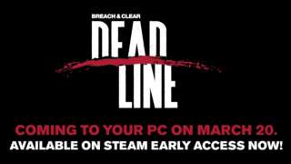 Breach and Clear DEADline - Early Access Announcement Trailer