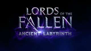 Lords of the Fallen: Ancient Labyrinth DLC Trailer