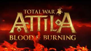 Total War: Attila - Blood & Burning Trailer