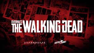 OVERKILL's The Walking Dead - Teaser Trailer