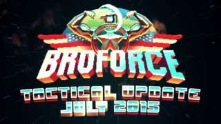 Broforce - July Freedom Update