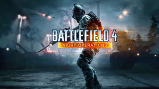 Battlefield 4 - Night Operations Playtest Footage
