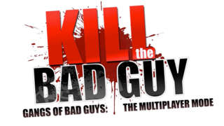 Kill The Bad Guy - Multiplayer Mode Trailer