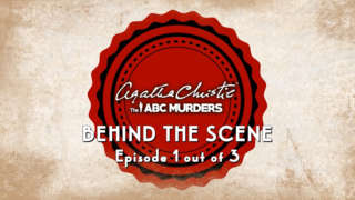 Agatha Christie: The ABC Murders - Behind the Scenes Episode 1