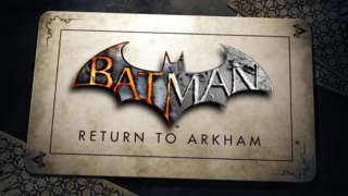 Batman: Return to Arkham Announcement Trailer