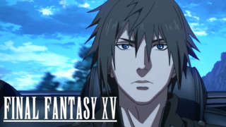 Final Fantasy XV Universe Trailer