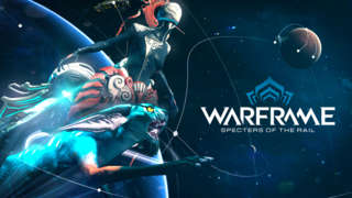 Warframe - Specters of the Rail Update Highlights