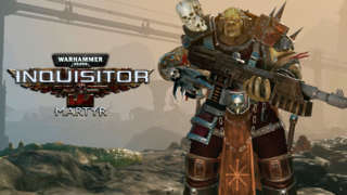 Warhammer 40,000: Inquisitor - Martyr: Exclusive Gameplay Teaser