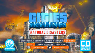 Cities Skylines - Natural Disasters Announcement Trailer